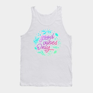 Good Vibes Only Tank Top